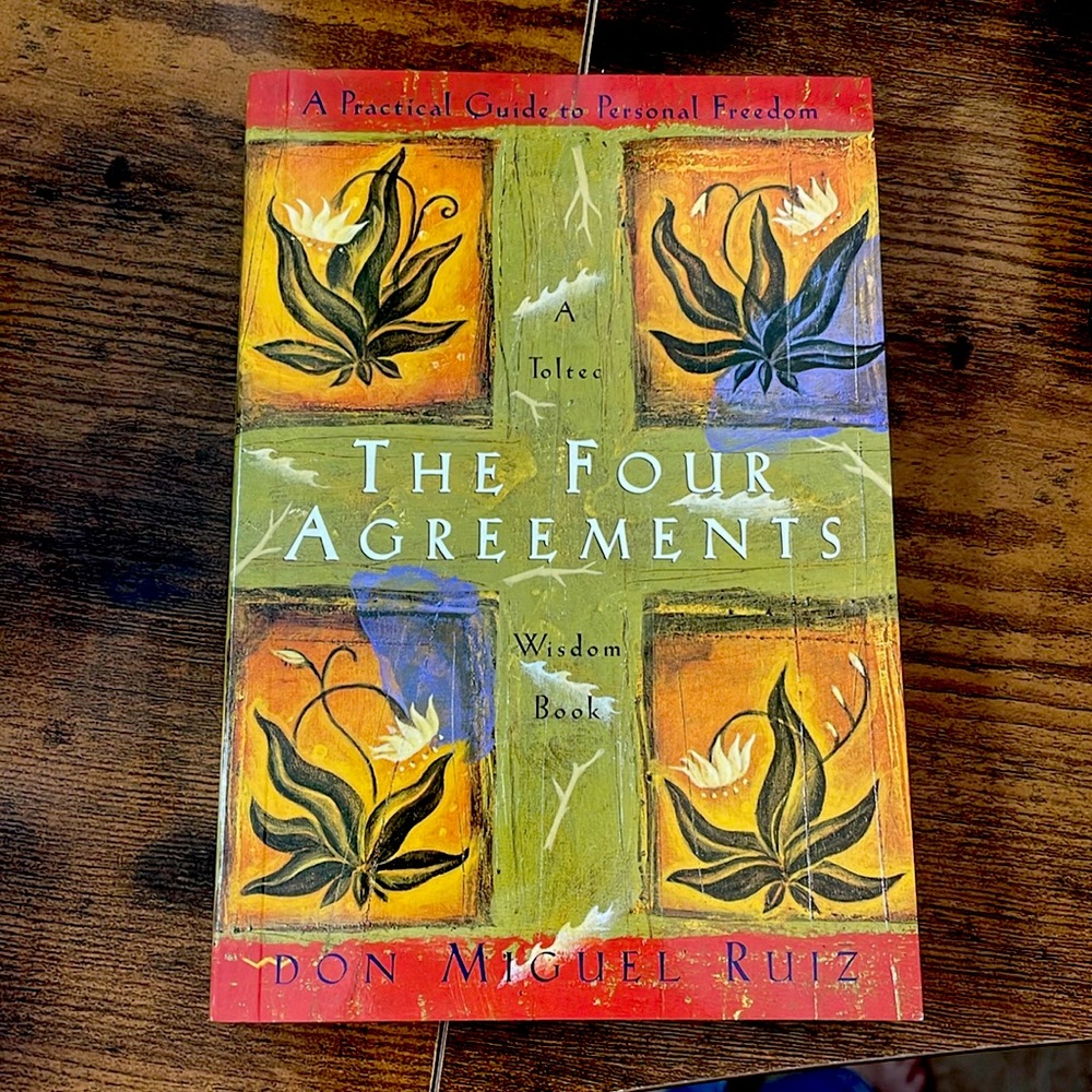 The Four Agreements by Don Miguel Ruiz